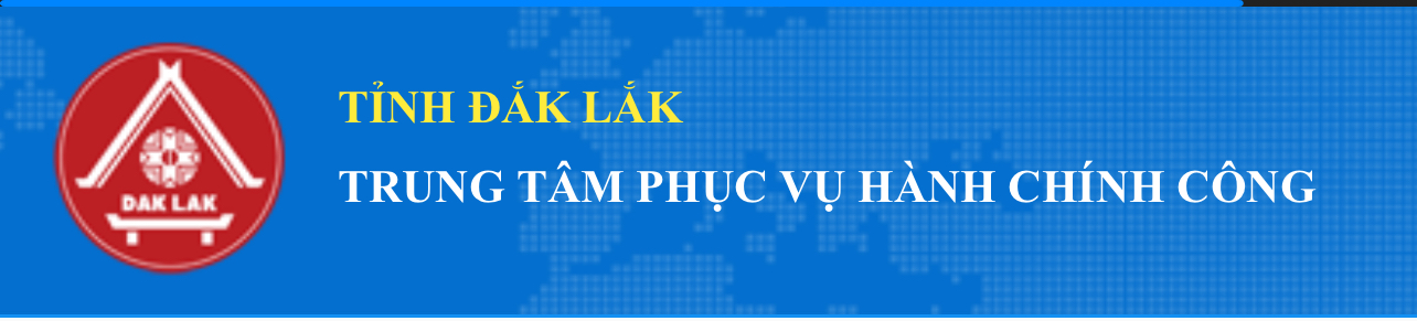 Trung tâm phục vụ Hành chính công tỉnh Đắk Lắk